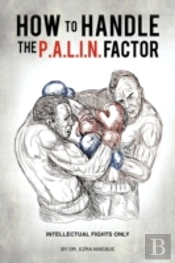 How To Handle The P.A.L.I.N. Factor