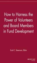 How To Harness The Power Of Volunteers And Board Members In Fund Development