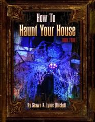 How To Haunt Your House, Book Four
