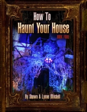 How To Haunt Your House, Book Four