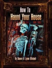 How To Haunt Your House, Book Three