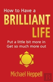 How To Have A Brilliant Life
