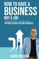 How To Have A Business Not A Job