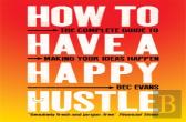 How To Have A Happy Hustle