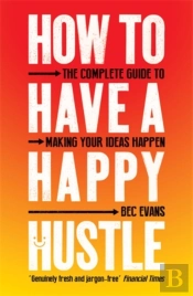 How To Have A Happy Hustle