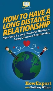 How To Have A Long Distance Relationship