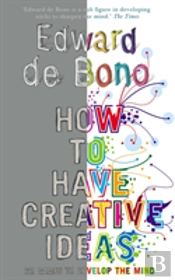 How To Have Creative Ideas