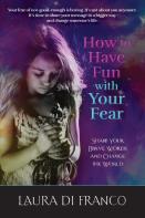 How To Have Fun With Your Fear
