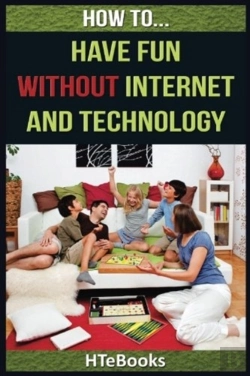 Bertrand.pt - How To Have Fun Without Internet And Technology