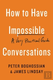 How To Have Impossible Conversations