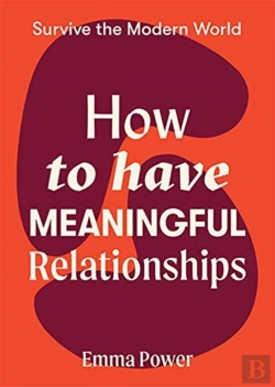 Bertrand.pt - How To Have Meaningful Relationships