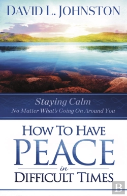 Bertrand.pt - How To Have Peace In Difficult Times
