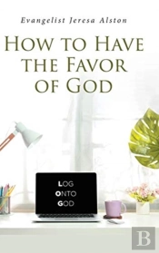 How To Have The Favor Of God