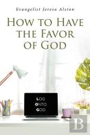 How To Have The Favor Of God