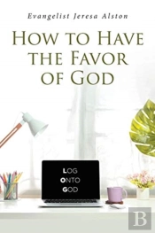 How To Have The Favor Of God