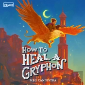 How To Heal A Gryphon