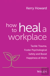 How To Heal A Workplace