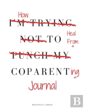 How To Heal From Coparenting Journal