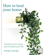 How To Heal Your Home