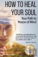 How To Heal Your Soul
