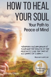How To Heal Your Soul
