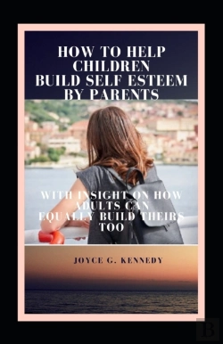 Bertrand.pt - How To Help Children Build Self Esteem By Parents