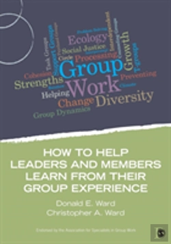 Bertrand.pt - How To Help Leaders And Members Learn From Their Group Experience