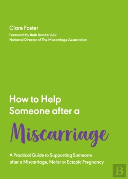 Bertrand.pt - How To Help Someone After A Miscarriage