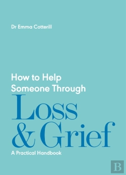 Bertrand.pt - How To Help Someone Through Loss And Grief