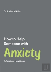 How To Help Someone With Anxiety