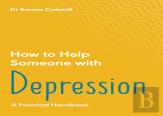 How To Help Someone With Depression