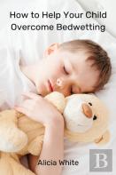 How To Help Your Child Overcome Bedwetting