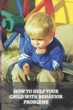 Bertrand.pt - How To Help Your Child With Behavior Problems