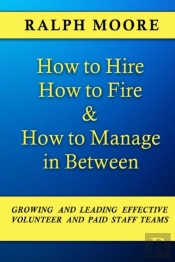 How To Hire, How To Fire And How To Mana