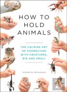 How To Hold Animals