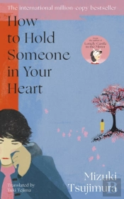 How To Hold Someone In Your Heart