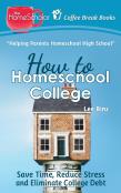 How To Homeschool College
