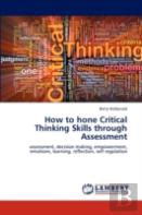 How To Hone Critical Thinking Skills Through Assessment