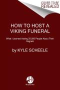 How To Host A Viking Funeral
