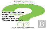 How To How To Fix The Planet (When You'Re A Teenager)