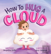 How To Hug A Cloud