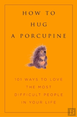 Bertrand.pt - How To Hug A Porcupine