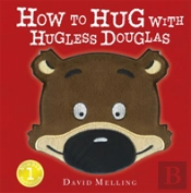 How To Hug With Hugless Douglas