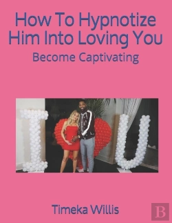 Bertrand.pt - How To Hypnotize Him Into Loving You