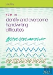 How To Identify And Overcome Handwriting Difficulties
