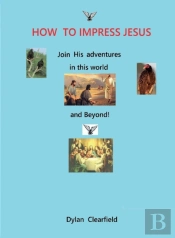 How To Impress Jesus