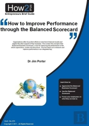 How To Improve Performance Through The Balanced Scorecard