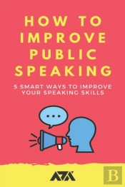 How To Improve Public Speaking