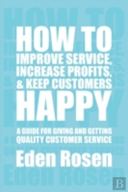 Bertrand.pt - How To Improve Service, Increase Profits, & Keep Customers Happy