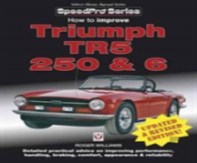 How To Improve Triumph Tr5, 250 & 6 - Updated & Revised Edition!